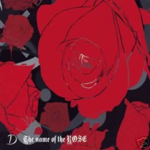 D - The Name of the Rose
