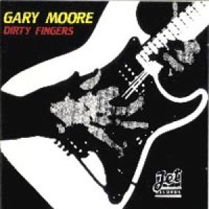 Gary Moore - Dirty Fingers