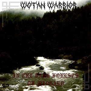 Wotan Warrior - In the Dark Forests of Midgard