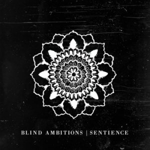 Blind Ambitions - Sentience