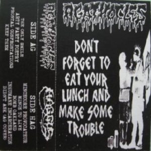 Agathocles - Mincecore Provocateur / Don't Forget to Eat Your Lunch and Make Some Trouble