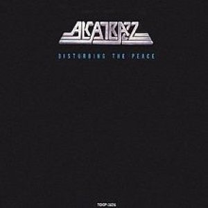 Alcatrazz - Disturbing the Peace