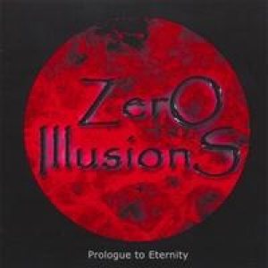 Zero Illusions - Prologue to Eternity