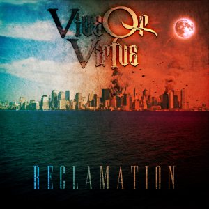 Vice or Virtue - Reclamation