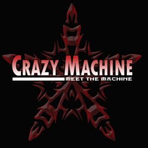 Crazy Machine - Meet the Machine