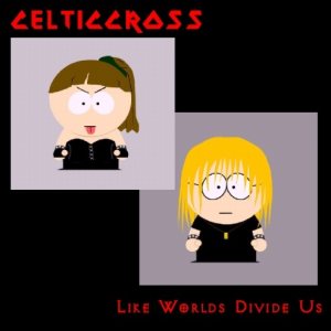 CelticCross - Like Worlds Divide Us