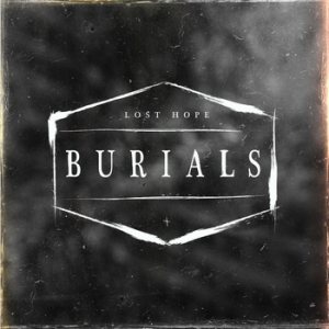 Burials - Lost Hope