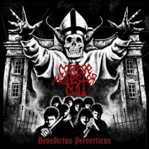 Corpse Molester Cult - Benedictus Perverticus