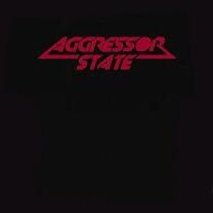 Aggressor State - Driven to Destruction