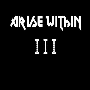 Arise Within - III