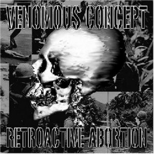 Venomous Concept - Retroactive Abortion