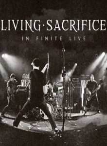 Living Sacrifice - In Finite Live