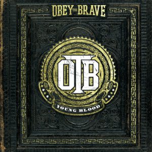 Obey the Brave - Young Blood