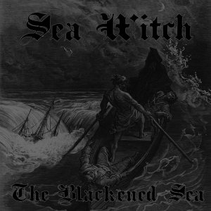 Sea Witch - The Blackened Sea
