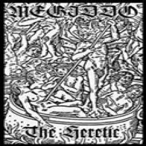Megiddo - The Heretic