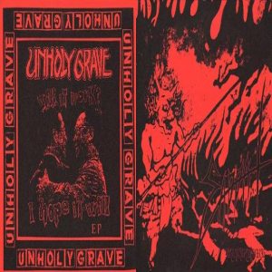 Unholy Grave - Unholy Grave / Sabbat