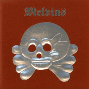 Melvins - Lexicon Devil / Pigtro