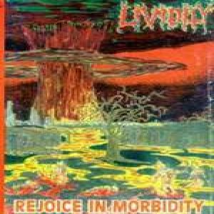 Lividity - Rejoice in Morbidity