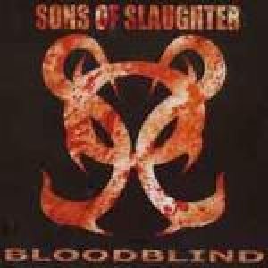Sons Of Slaughter - Bloodblind