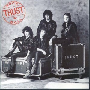 Trust - Rock 'n Roll