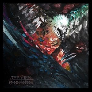 The Mire - The Mire / Chronos