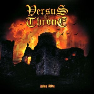 Versus the Throne - Ruins Afire