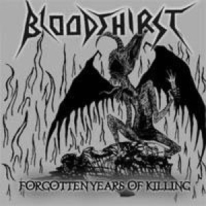 Bloodthirst - Forgotten Years of Killing
