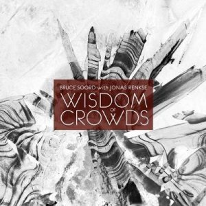 Bruce Soord with Jonas Renkse - Wisdom of Crowds