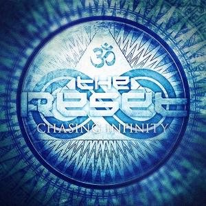The Reset - Chasing Infinity