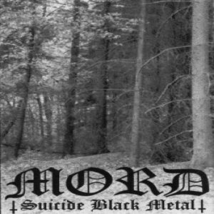 Mord - Suicide Black Metal