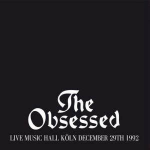 The Obsessed - Live Music Hall Köln December 29th 1992