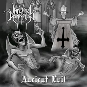 Infernal Damnation - Ancient Evil