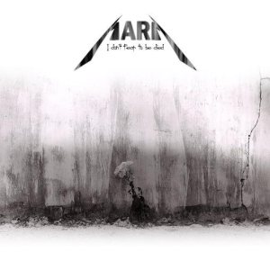 Mara - I Don't Fear to Be Died