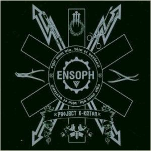 Ensoph - Project X-Katon