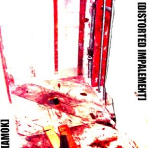 Distorted Impalement - Amok