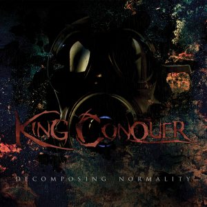 King Conquer - Decomposing Normality
