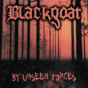 Blackgoat - By Unseen Forces