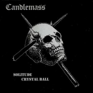 Candlemass - Solitude / Crystal Ball