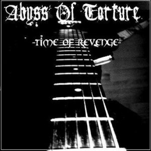 Abyss of Torture - Time of Revenge