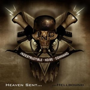 I.N.C. - Heaven Sent...Hellbound