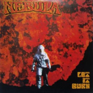 Nebula - Let It Burn