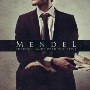 Mendel - Shaking Hands with the Devil