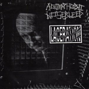 Agoraphobic Nosebleed - Laceration / Agoraphobic Nosebleed