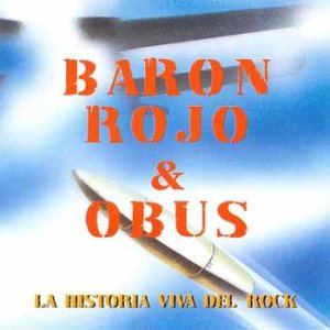 Baron Rojo - La historia viva del rock