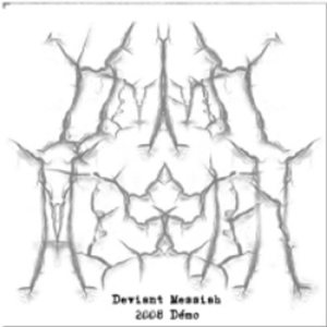Deviant Messiah - 2008 Demo