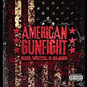 American Gunfight - Red, White, & Blood