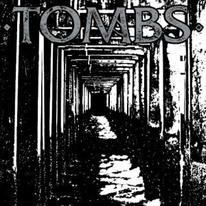 Tombs - Tombs