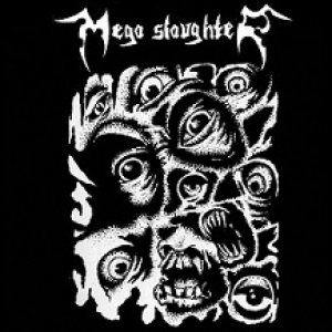 Mega Slaughter - Death Remains - the Demos 90-91
