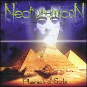 Necronomicon - Pharaoh of Gods