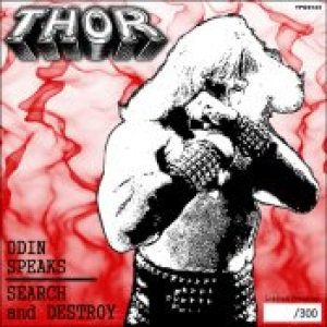 Thor - Odin Speaks, Search & Destroy / Spaceships in the Sky